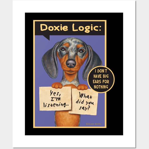 Funny sign held by Doxie Dog on Dappled Dachshund with Two Signs tee Wall Art by Danny Gordon Art